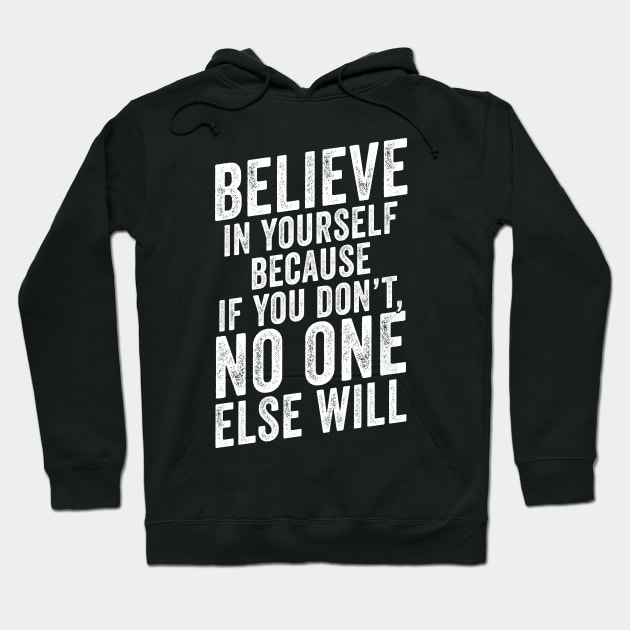 Believe In Yourself Mixed Martial Arts Quote Hoodie by Cult WolfSpirit 